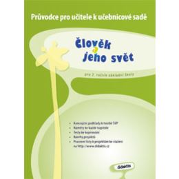 Průvodce pro učitele k uč. sadě Člověk a jeho svět 2. r.
