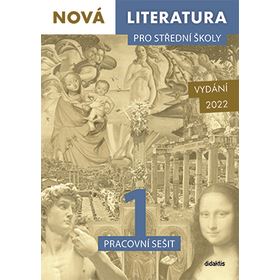 Nová literatura 1 pro SŠ - Pracovní sešit