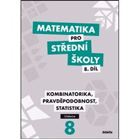 Matematika pro SŠ 8 - Kombinatorika, pravděpodobnost, statistika - Učebnice