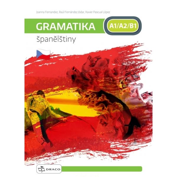 Praktická gramatika španělštiny (A1,A2,B1)