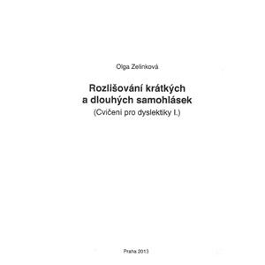 Cvičení pro dyslektiky I. - Rozlišování krátkých a dlouhých samohlásek