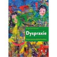 Dyspraxie - vývojová porucha pohybové koordinace