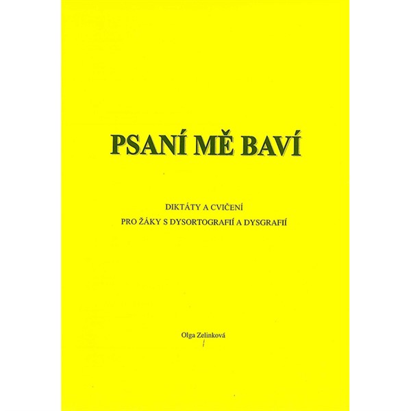Psaní mě baví (Chci psát lépe) Cvičení pro žáky s dysortografií na 2.stupni.