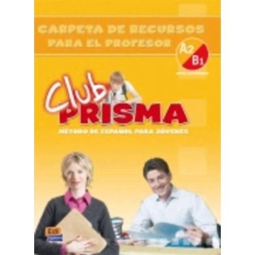 Club Prisma Intermedio A2/B1 - Carpeta de recursos para el profesor