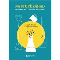 Na stopě záhad – chemické pokusy