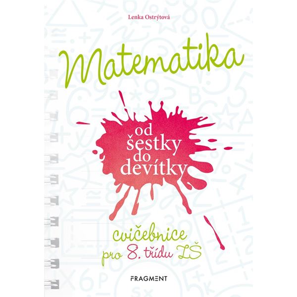 Matematika od šestky do devítky - Cvičebnice pro 8. třídu ZŠ