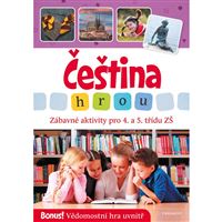 Čeština hrou. Zábavné aktivity pro 4. a 5. třídu