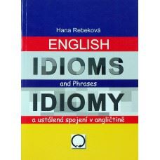 Idiomy a ustálená spojení v angličtině ( English Idioms )