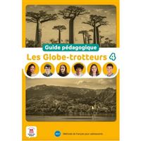 Les Globe-Trotteurs 4 (A2.2) – Guide pédagogique