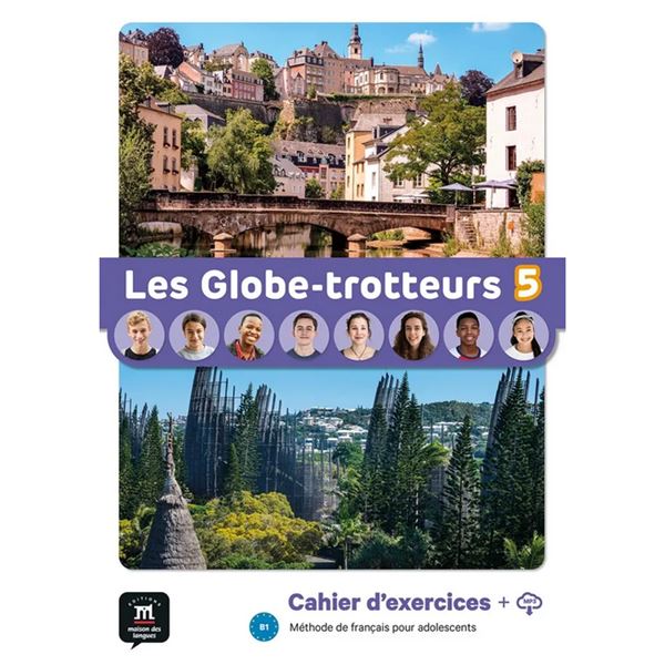 Les Globe-Trotteurs 5 (B1) – Cahier d´exercices + MP3 téléchargeables