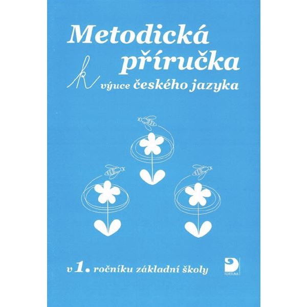 Metodická příručka k výuce ČJ v 1.r.ZŠ