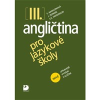 Angličtina pro jazykové školy 3 + učebnice s klíčem, nová