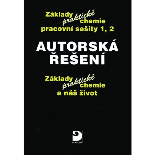 Autorská řešení – základy praktické chemie 1 a 2 - Pracovní sešit