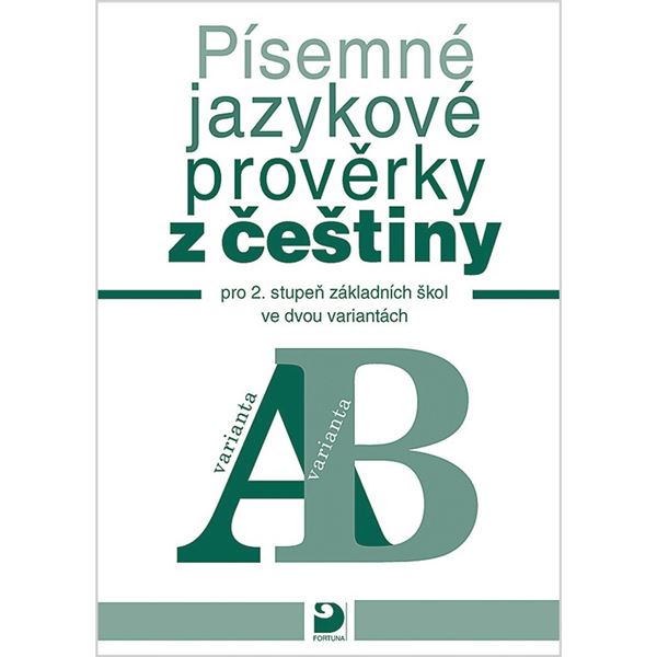 Písemné jazykové prověrky z češtiny pro 2. st. ZŠ ve dvou variantách (A, B) 