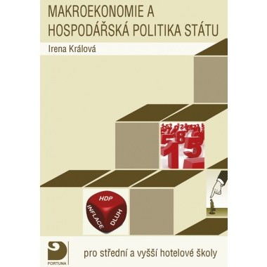 Makroekonomie a hospodářská politika státu pro SŠ a vyšší hotelové školy