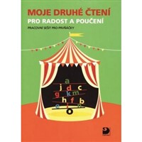 Moje druhé čtení pro radost a poučení - Pracovní sešit