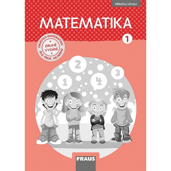 Matematika 1 - nová generace - Metodická příručka (Hejný)