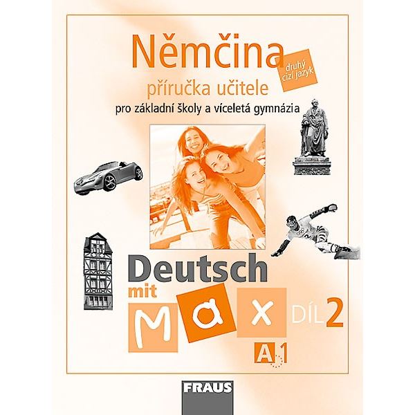 Deutsch mit Max A1/díl 2 - Příručka učitele