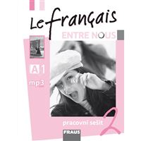 Le francais ENTRE NOUS 2 - Pracovní sešit
