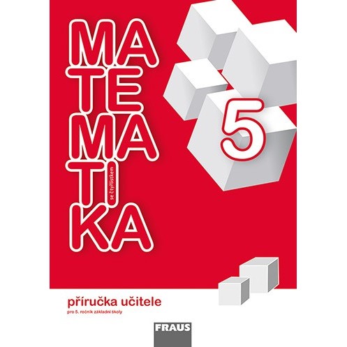 Matematika se Čtyřlístkem 5 - Příručka učitele