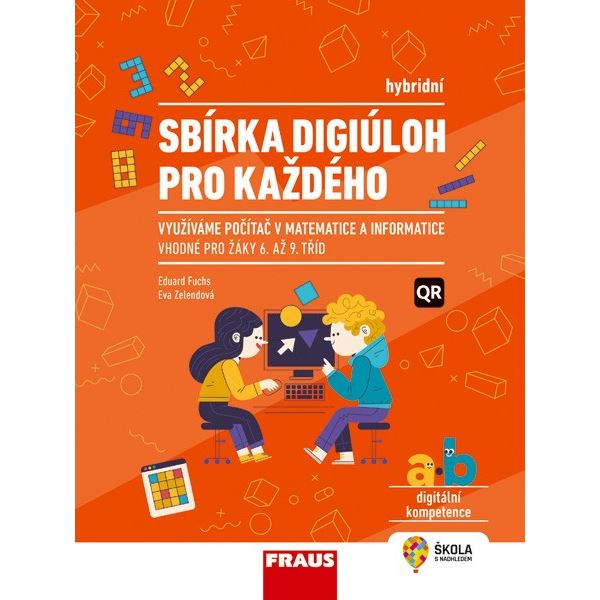 Sbírka digiúloh pro každého (Matematika, informatika 6. - 9. tř.) 