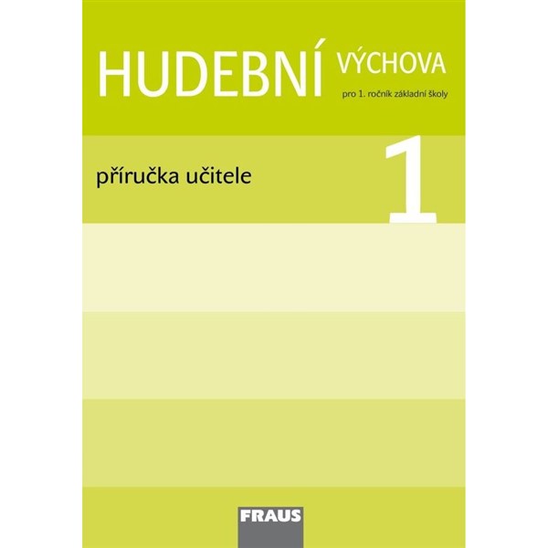 Hudební výchova 1 - Příručka učitele