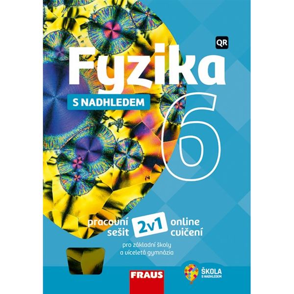 Fyzika 6 s nadhledem 2v1 - Hybridní pracovní sešit