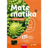 Matematika 9 s nadhledem 2v1 - Hybridní pracovní sešit