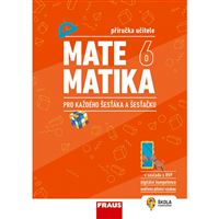 Matematika 6 pro každého šesťáka a šesťačku - Příručka učitele