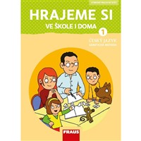 Hrajeme si ve škole i doma (ČJ 1, genetická metoda) - Hybridní pracovní učebnice