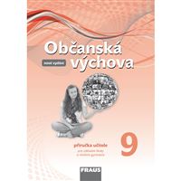 Občanská výchova pro 9. r. ZŠ a VG - Příručka učitele (nová generace)