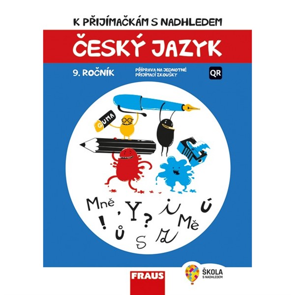 K přijímačkám s nadhledem, český jazyk 9 2v1 - Hybridní publikace