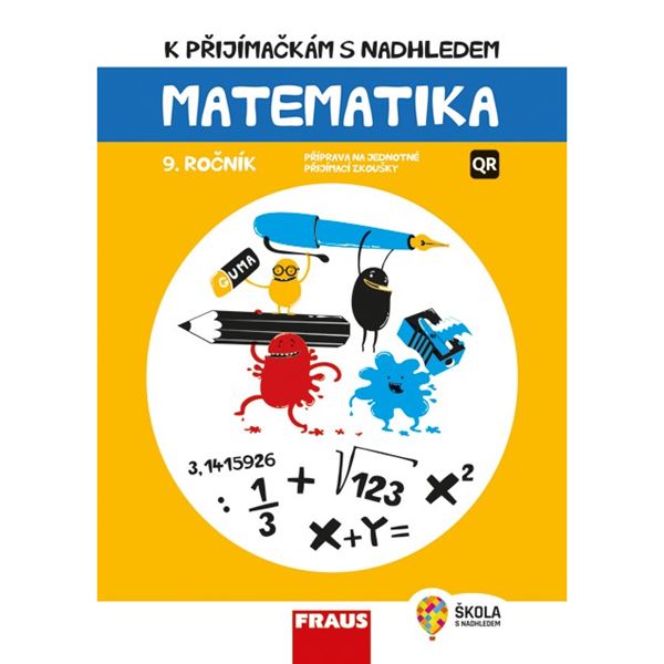 K přijímačkám s nadhledem, matematika 9 2v1 - Hybridní publikace