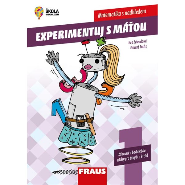 Experimentuj s Máťou - zábavné a badatelské úlohy pro žáky 8. a 9. tříd, 1. díl