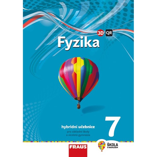 Fyzika pro 7. r. ZŠ a VG (nová generace) - Hybridní učebnice