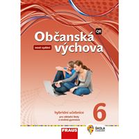 Občanská výchova pro 6. r. ZŠ a VG - Hybridní učebnice (nová generace)