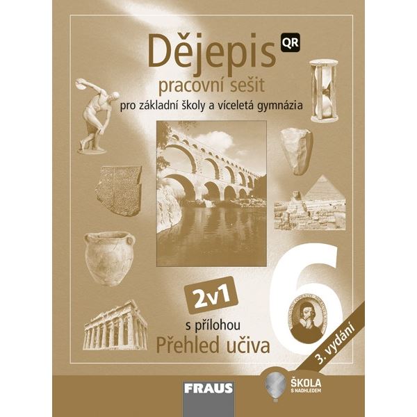 Dějepis pro 6. r. ZŠ a VG - Hybridní pracovní sešit 2v1
