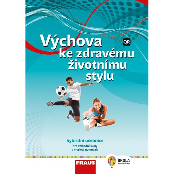 Výchova ke zdravému životnímu stylu (nová generace) - Hybridní učebnice