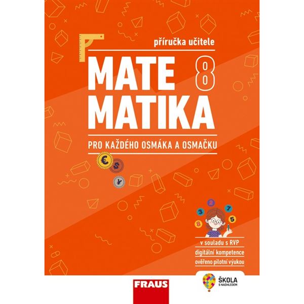 Matematika 8 pro každého osmáka a osmačku - Příručka učitele