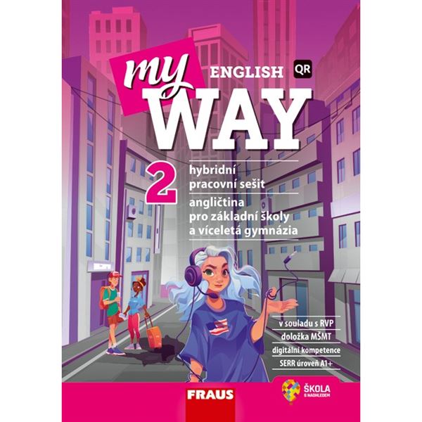 My English Way 2 - Hybridní pracovní sešit pro ZŠ a VG