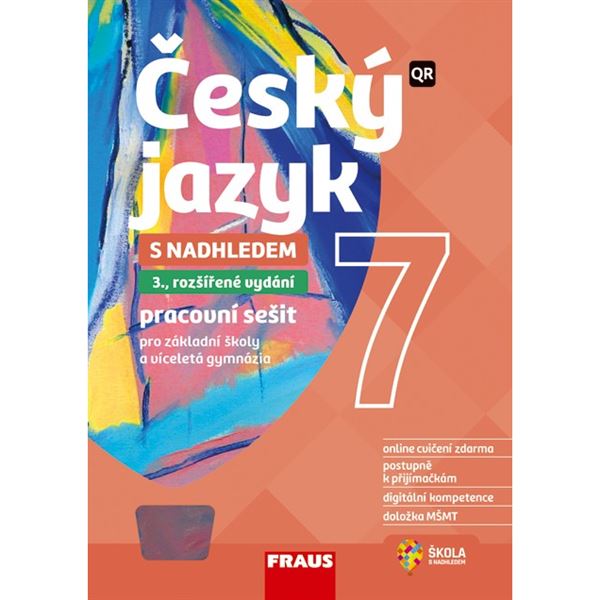 Český jazyk 7 s nadhledem, 3. vydání - Hybridní pracovní sešit