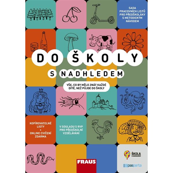 Do školy s nadhledem - Soubor pracovních listů pro předškoláky s metodickým návodem 