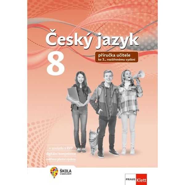 Český jazyk 8 (nová generace), ke 3., rozšířenému vydání učebnice - Příručka učitele