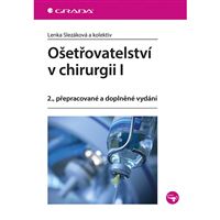 Ošetřovatelství v chirurgii I - 2. přepracované vydání