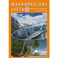 Makroregiony světa - Regionální geografie pro gymnázia