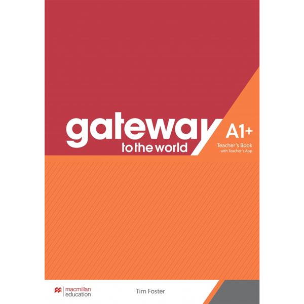 Gateway to the World A1+ TB with Teacher