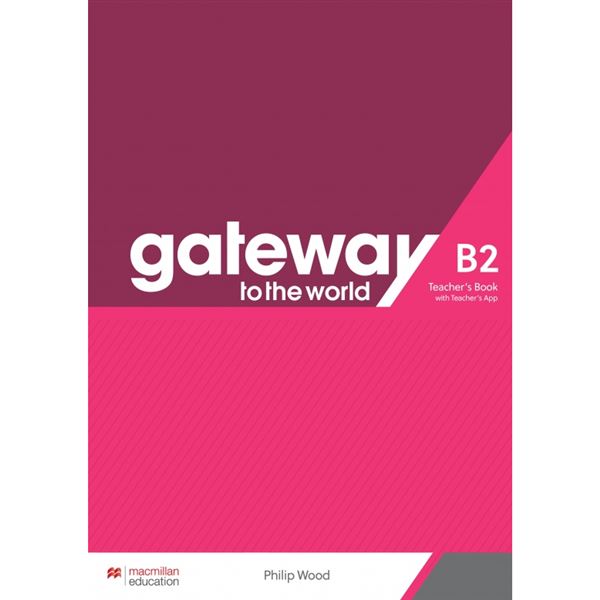 Gateway to the World B2 TB with Teacher