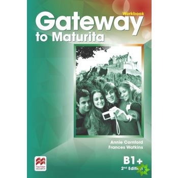 Gateway to Maturita B1+ (2nd Edition) - Workbook