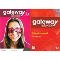 Gateway to the World Maturita Edition B2 - Student´s Book