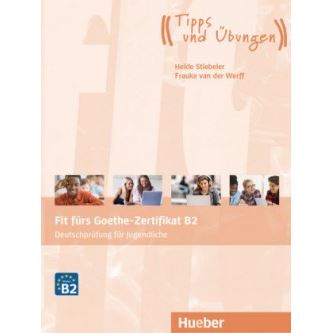 Fit fürs Goethe-Zertifikat B2 für Jugendliche (pro mládež)